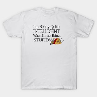 I'm Really Quite Intelligent T-Shirt